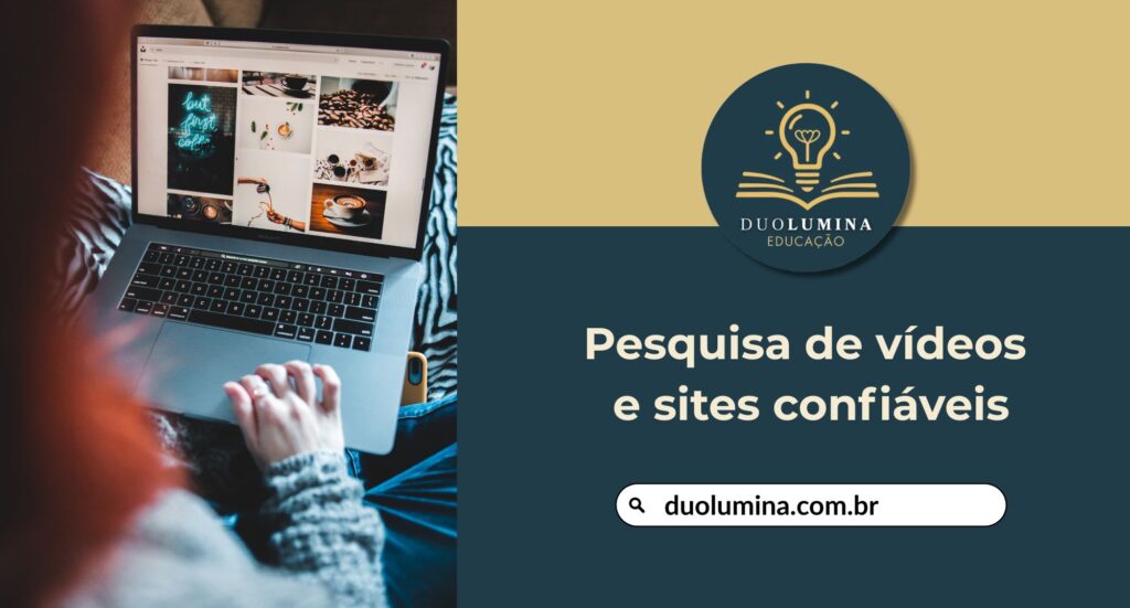 Como pesquisar vídeos e sites confiáveis na internet: um guia para professores dos Anos Iniciais