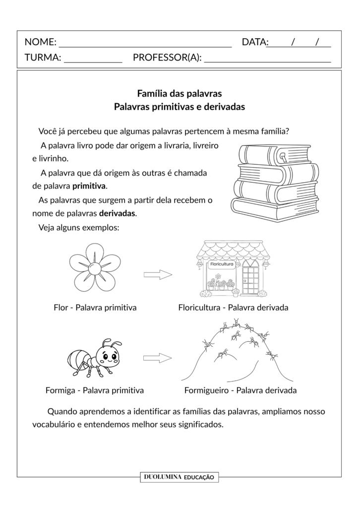 Baixe gratuitamente atividades sobre palavras primitivas e derivadas. Material em PDF com teoria, exercícios e interpretação de texto. Duolumina Educação.
