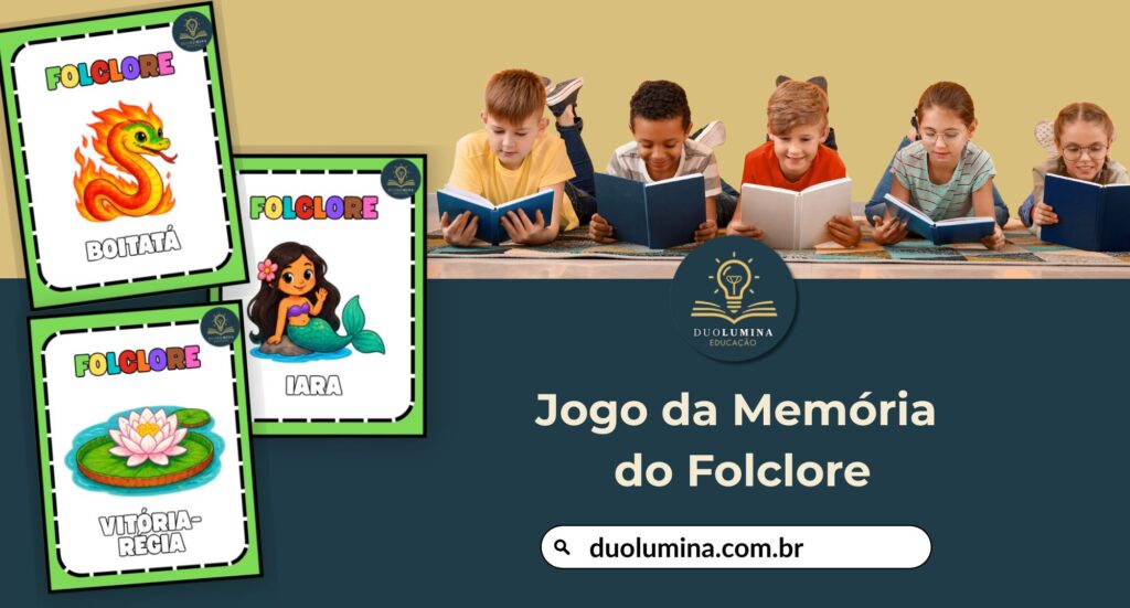 Baixe grátis o Jogo da Memória do Folclore para imprimir, com personagens, características e letras iniciais. São 4 formas diferentes de jogar! Duolumina Educação